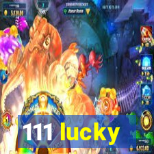 111 lucky